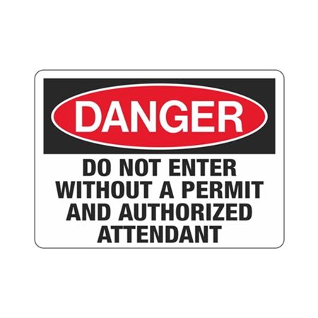 Danger Do Not Enter Without a Permit/Authorized Attendant